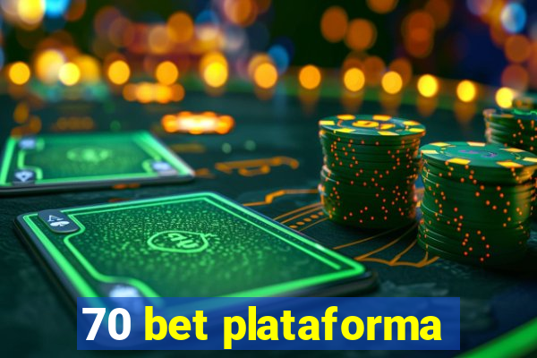 70 bet plataforma